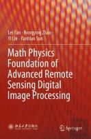 Math Physics Foundation Of Advanced Remote Sensing Digital Image Processing
