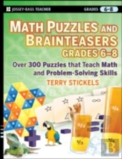 Math Puzzles And Brainteasers, Grades 6-8