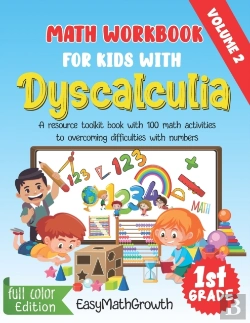 Bertrand.pt - Math Workbook For Kids With Dyscalculia. A Resource Toolkit Book With 100 Math Activities To Overcoming Difficulties With Numbers. Volume 2. Full Color Edition.