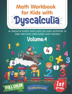 Bertrand.pt - Math Workbook For Kids Withs Dyscalculia. A Resource Toolkit Book With 100 Math Activities To Help Overcome Difficulties With Numbers. Volume 4. Full Color Edition