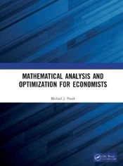 Mathematical Analysis And Optimization For Economists