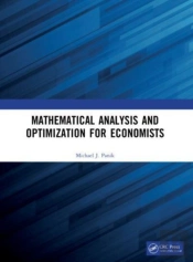 Mathematical Analysis And Optimization For Economists