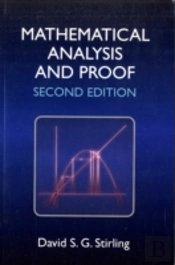 Mathematical Analysis And Proof