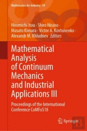 Mathematical Analysis Of Continuum Mechanics And Industrial Applications Iii