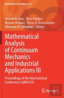 Mathematical Analysis Of Continuum Mechanics And Industrial Applications Iii