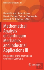 Mathematical Analysis Of Continuum Mechanics And Industrial Applications Iii