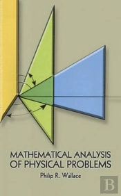 Mathematical Analysis Of Physical Problems