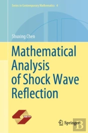 Mathematical Analysis Of Shock Wave Reflection