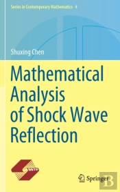 Mathematical Analysis Of Shock Wave Reflection