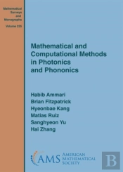 Mathematical And Computational Methods In Photonics And Phononics