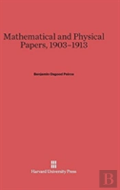Mathematical And Physical Papers, 1903-1913