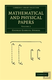Mathematical And Physical Papers