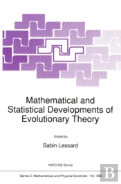 Mathematical And Statistical Developments Of Evolutionary Theory