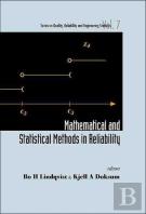 Mathematical And Statistical Methods In Reliability