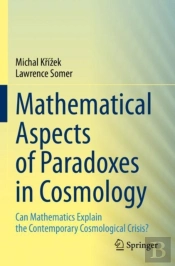 Mathematical Aspects Of Paradoxes In Cosmology