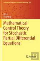Mathematical Control Theory For Stochastic Partial Differential Equations