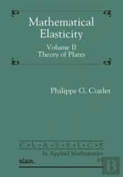 Mathematical Elasticity, Volume Ii