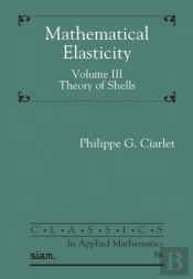 Mathematical Elasticity, Volume Iii