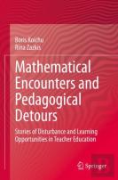 Mathematical Encounters And Pedagogical Detours