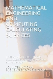 Mathematical Engineering And Computing Calculating Sciences