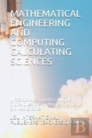 Mathematical Engineering And Computing Calculating Sciences