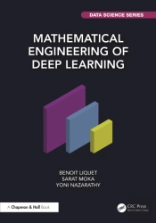 Mathematical Engineering Of Deep Learning