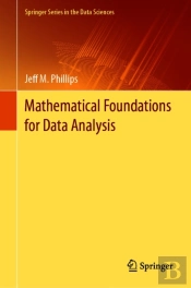 Mathematical Foundations For Data Analysis