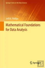 Mathematical Foundations For Data Analysis