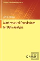 Mathematical Foundations For Data Analysis