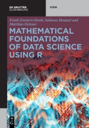 Mathematical Foundations Of Data Science Using R