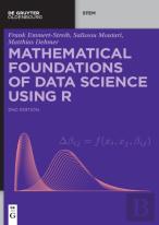 Mathematical Foundations Of Data Science Using R