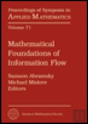 Mathematical Foundations Of Information Flow