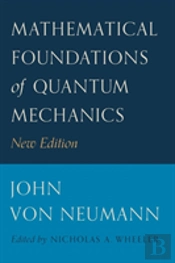 Mathematical Foundations Of Quantum Mechanics