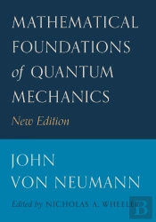 Mathematical Foundations Of Quantum Mechanics