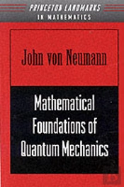 Mathematical Foundations Of Quantum Mechanics