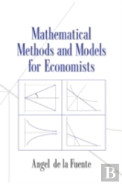 Mathematical Methods And Models For Economists
