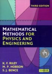 Mathematical Methods For Physics And Engineering