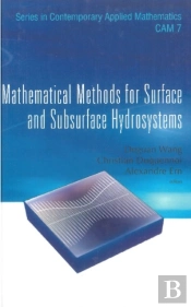Mathematical Methods For Surface And Subsurface Hydrosystems