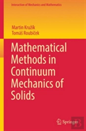 Mathematical Methods In Continuum Mechanics Of Solids