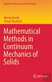 Mathematical Methods In Continuum Mechanics Of Solids