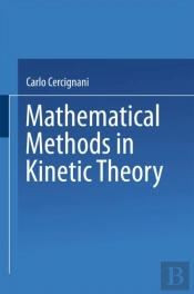 Mathematical Methods In Kinetic Theory