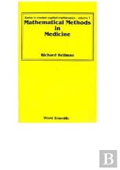 Mathematical Methods In Medicine