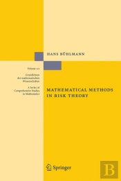 Mathematical Methods In Risk Theory