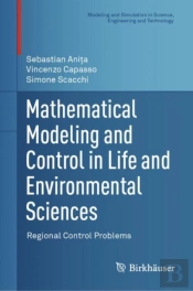 Mathematical Modeling And Control In Life And Environmental Sciences