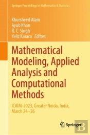 Mathematical Modeling, Applied Analysis And Computational Methods