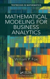 Mathematical Modeling For Business Analytics