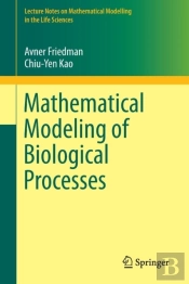 Mathematical Modeling Of Biological Processes