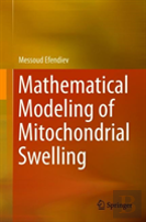 Mathematical Modeling Of Mitochondrial Swelling