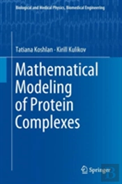 Mathematical Modeling Of Protein Complexes