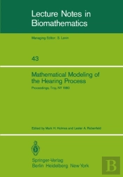 Mathematical Modeling Of The Hearing Process